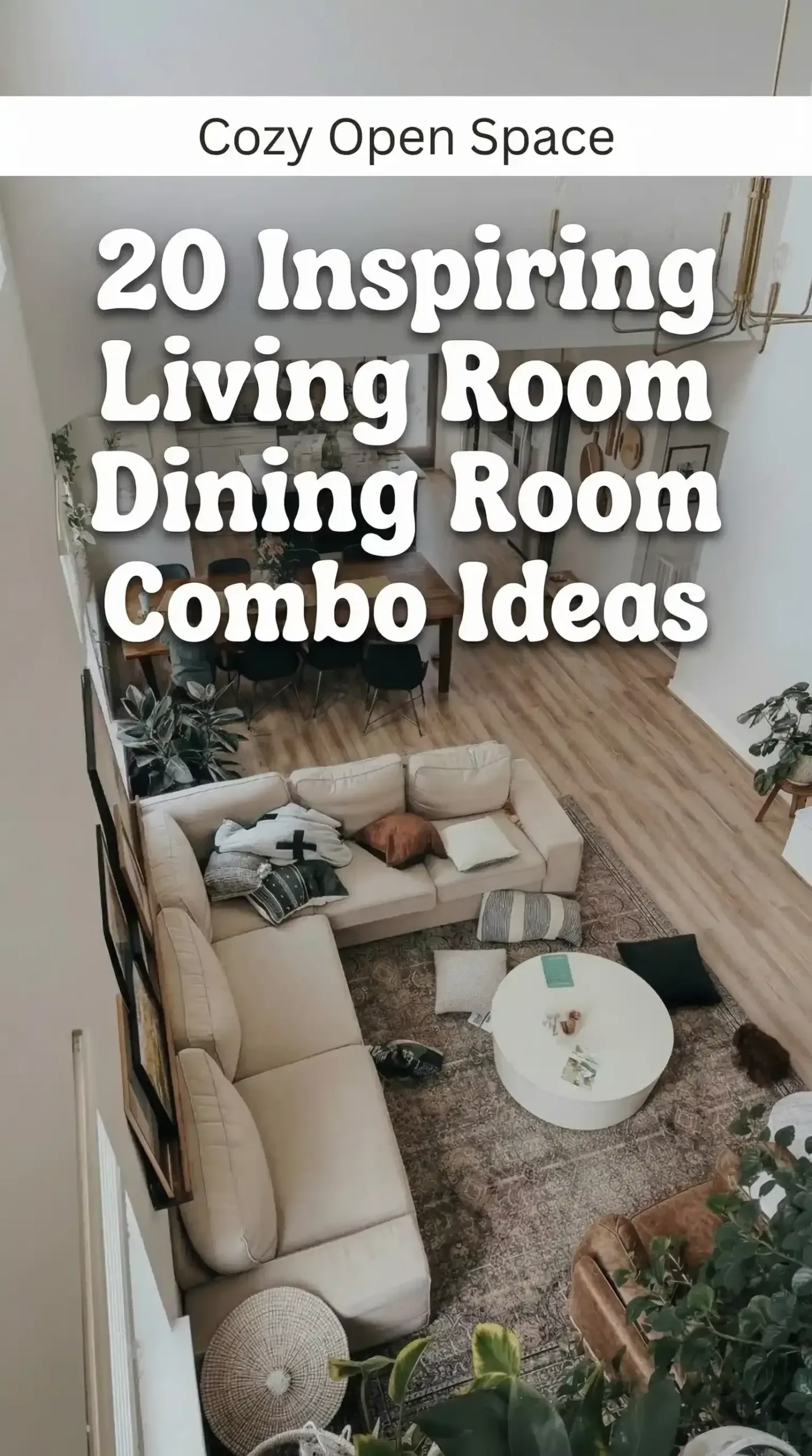 20 Inspiring Living Room Dining Room Combo Ideas 1 20 inspiring living room dining room combo ideas 2026 03 11 230247 scaled